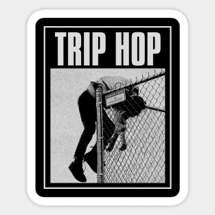 classic trip hop Sticker